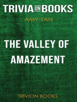 cover image of The Valley of Amazement by Amy Tan (Trivia-On-Books)